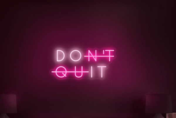 Neon LED užrašas "DON'T QUIT" - Image 6