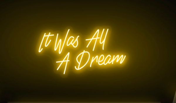 Neon LED užrašas "It Was All A Dream" - Image 2